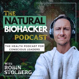 The Natural Biohacker Podcast