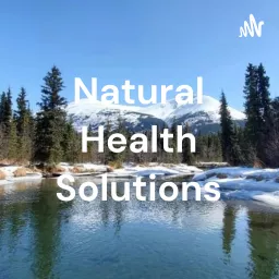 Holistic Health Solutions Podcast artwork