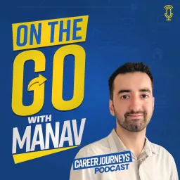 On The Go With Manav Podcast artwork