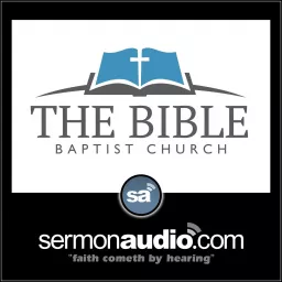 The Bible Baptist Church Podcast artwork