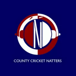 County Cricket Natters Podcast artwork