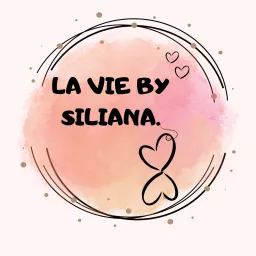 La Vie By Siliana Podcast artwork