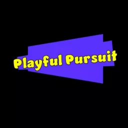 Playful Pursuit Podcast artwork
