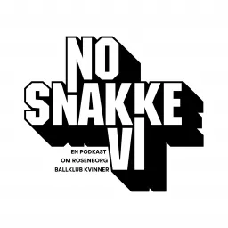 No snakke vi - Rosenborg Ballklub Kvinner Podcast artwork