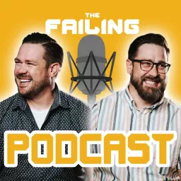 The Failing Podcast artwork