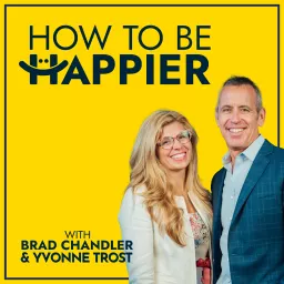 How To Be Happier For Entrepreneurs Podcast artwork
