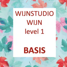 Wijn Basis – Wijnstudio level 1 Podcast artwork