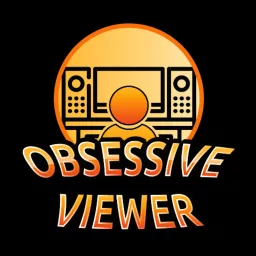 The Obsessive Viewer - Movie Review Podcast artwork