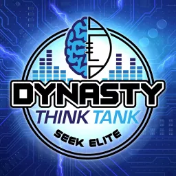 Dynasty Think Tank Podcast artwork