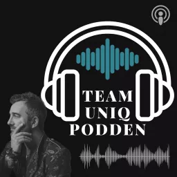 Team Uniq Podden Podcast artwork