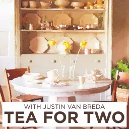 Tea for Two with Justin Van Breda Podcast artwork
