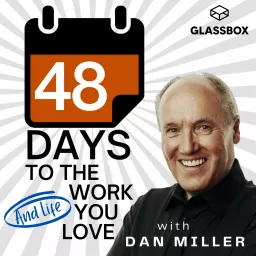 48 Days to the Work You Love Internet Radio Show Podcast artwork