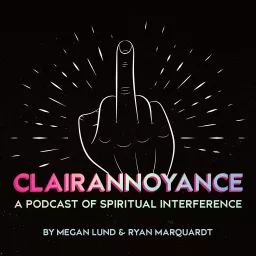 Clairannoyance Podcast artwork