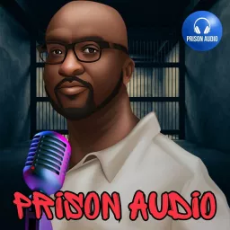 Prison Audio Podcast artwork
