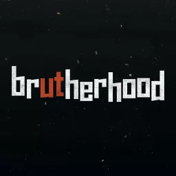 brUTherhood Podcast artwork