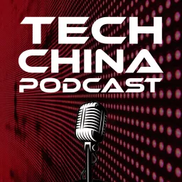 Tech China Podcast artwork