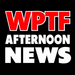 WPTF Afternoon News Podcast artwork