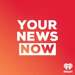 Your News Now Podcast artwork