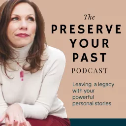 The Preserve Your Past Podcast artwork