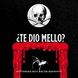 ¿Te Dio Mello? Podcast artwork