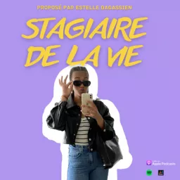 Stagiaire de la vie Podcast artwork