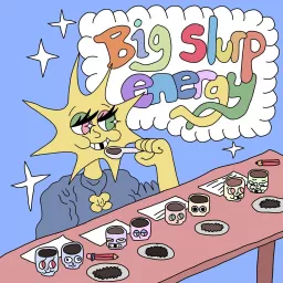 Big Slurp Energy Podcast artwork