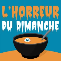L'Horreur Du Dimanche Podcast artwork