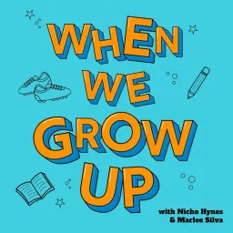 When We Grow Up Podcast artwork