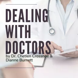 Dealing with Doctors Podcast artwork