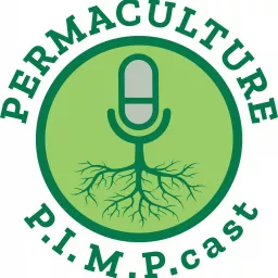 Permaculture P.I.M.P.cast Podcast artwork