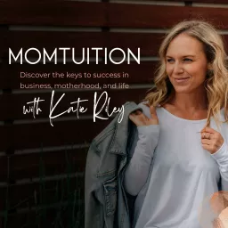 MomTuition: Discover the keys to success in business, motherhood, and life.