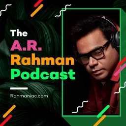 A.R. Rahman Podcast artwork