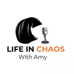 LIFE IN CHAOS Podcast artwork