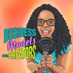 Business Models for Creators Podcast artwork