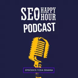 SEO Happy Hour Podcast artwork