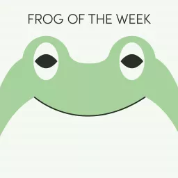 Frog of the Week Podcast artwork