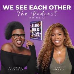 We See Each Other: The Podcast artwork