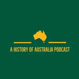 A History of Australia Podcast artwork