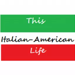 This Italian-American Life Podcast artwork