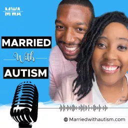 Married With Autism with Eric and Bre Podcast artwork