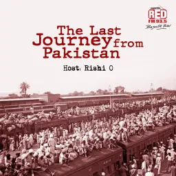 The Last Journey from Pakistan Podcast artwork