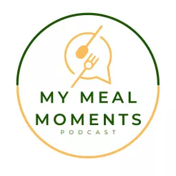 My Meal Moments Podcast artwork