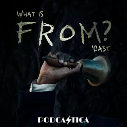 What Is From 'Cast? A Podcast About 