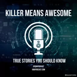 Killer Means Awesome Podcast artwork