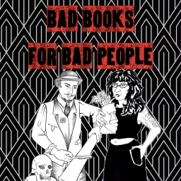 Bad Books for Bad People Podcast artwork