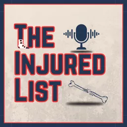 The Injured List Podcast® artwork