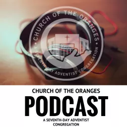 Church of the Oranges Podcast artwork