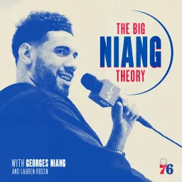 The Big Niang Theory with Georges Niang and Lauren Rosen Podcast artwork