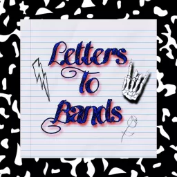 Letters To Bands Podcast artwork