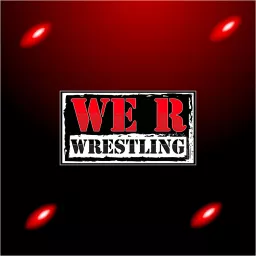 We R Wrestling Podcast artwork